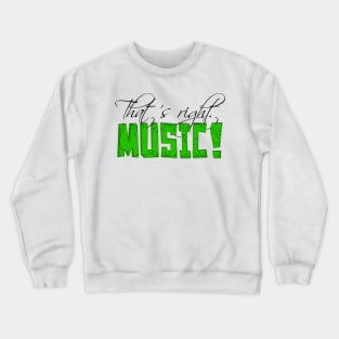 Music Crewneck Sweatshirt